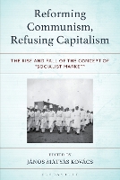 Reforming Communism, Refusing Capitalism