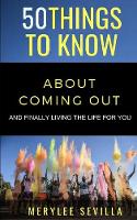50 Things to Know about Coming Out
