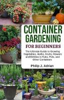 Container Gardening for Beginners