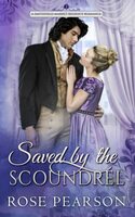 Saved by the Scoundrel: A Smithfield Market Regency Romance: Book 2