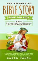 The Complete Bible Story Book for Kids