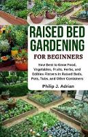 Raised Bed Gardening for Beginners