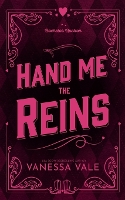 Hand Me The Reins