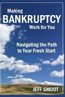 Making Bankruptcy Work for You