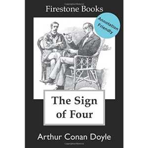 The Sign of Four: Annotation-Friendly Edition (Firestone Books’ Annotation-Friendly Editions)