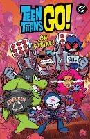 Teen Titans Go! …On Strike!