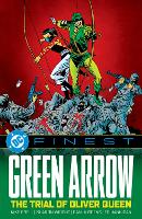 DC Finest: Green Arrow: The Trial of Oliver Queen