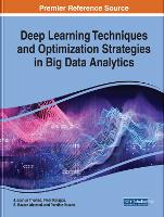 Deep Learning Techniques and Optimization Strategies in Big Data Analytics
