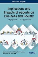 Implications and Impacts of eSports on Business and Society