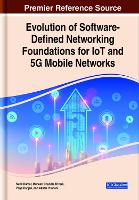 Evolution of Software-Defined Networking Foundations for IoT and 5G Mobile Networks