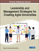 Leadership and Management Strategies for Creating Agile Universities