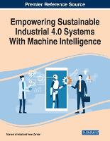 Empowering Sustainable Industrial 4.0 Systems With Machine Intelligence