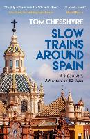 Slow Trains Around Spain