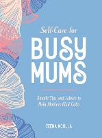 Self-Care for Busy Mums