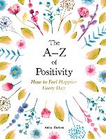The A–Z of Positivity