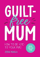 Guilt-Free Mum