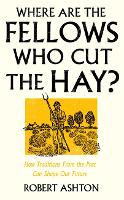 Where Are the Fellows Who Cut the Hay?