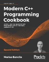 Modern C++ Programming Cookbook