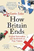 How Britain Ends