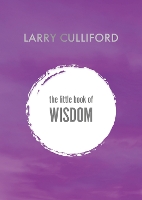 The Big Book of Wisdom (New) | Larry Culliford | 9781789551211