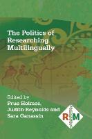 The Politics of Researching Multilingually