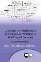 Language Standardization and Language Variation in Multilingual Contexts