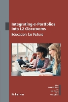 Integrating e-Portfolios into L2 Classrooms