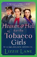 Heaven and Hell for the Tobacco Girls