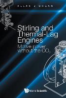 Stirling And Thermal-lag Engines: Motive Power Without The Co2