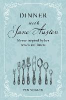 Dinner with Jane Austen