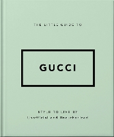 The Little Guide to Gucci