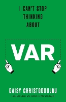 I Can't Stop Thinking About VAR