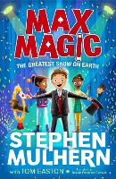 Max Magic: The Greatest Show on Earth (Max Magic 2)