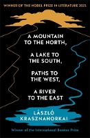 A Mountain to the North, A Lake to The South, Paths to the West, A River to the East