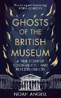 Ghosts of the British Museum