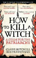 HOW TO KILL A WITCH