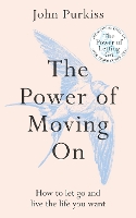 The Power of Moving On