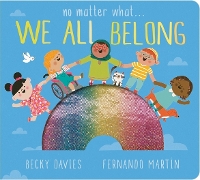 No Matter What . . . We All Belong