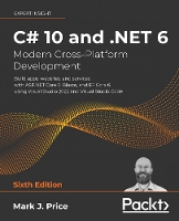 C# 10 and .NET 6 – Modern Cross-Platform Development