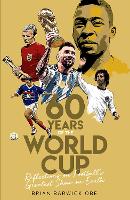 Sixty Years of the World Cup