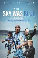 When The Sky Was Blue