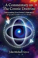 A Commentary on 'The Cosmic Doctrine'