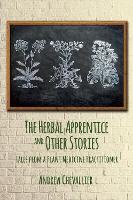 The Herbal Apprentice and Other Stories