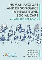 Human Factors and Ergonomics in Health and Social Care