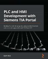 PLC and HMI Development with Siemens TIA Portal