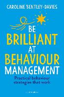 Be Brilliant at Behaviour Management