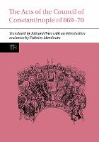 The Acts of the Council of Constantinople of 869-70
