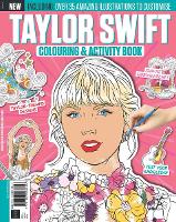 Taylor Swift Colouring & Activity Book - The Original Swifties Must Have By Popular demand!