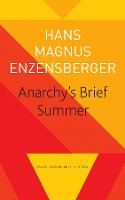 Anarchy′s Brief Summer – The Life and Death of Buenaventura Durruti