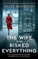 The Wife Who Risked Everything